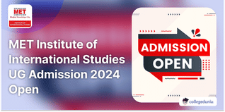 MET Institute of International Studies UG Admission 2024 Open; Check Direct Link Here